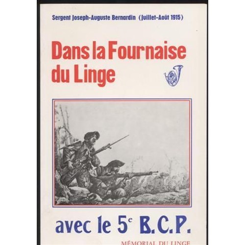 Dans la Fournaise du Linge, Sergent Joseph-Auguste Bernardin
